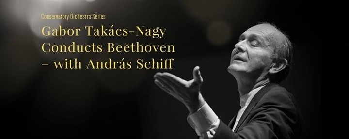 Conservatory Orchestra Series: Gabor Takács-Nagy Conducts Beethoven – with András Schiff
